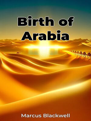 cover image of Birth of Arabia